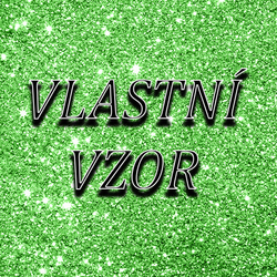 VLASTNÍ VZOR